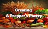 Prepper’s Pantry Essentials: Tips for Stocking Up