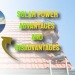 Solar Power: Key Advantages and Disadvantages Explained