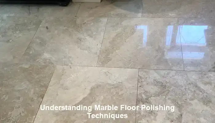 Exploring Advanced Techniques in Marble Floor Polishing