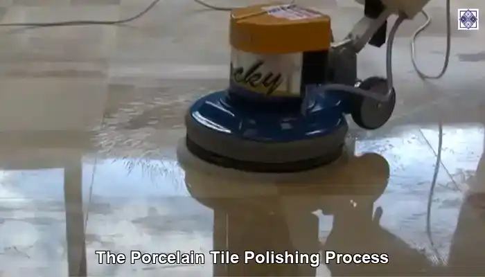Porcelain Tile Polishing for a Stunning Shine